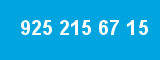 925 215 67 15